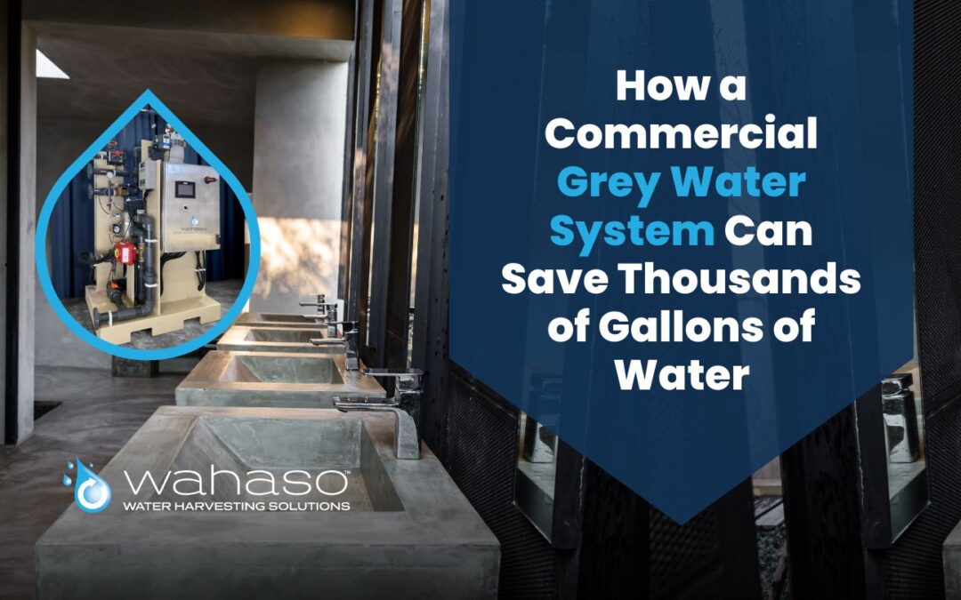 How Grey Water Systems Can Save Millions of Gallons of Water