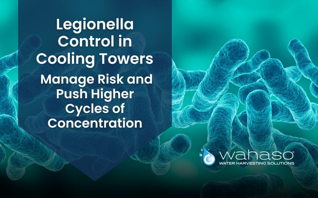 Legionella Control in Cooling Towers: Manage Risk and Push Higher Cycles of Concentration