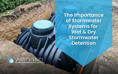 The Importance of Stormwater Management & Stormwater Harvesting Systems