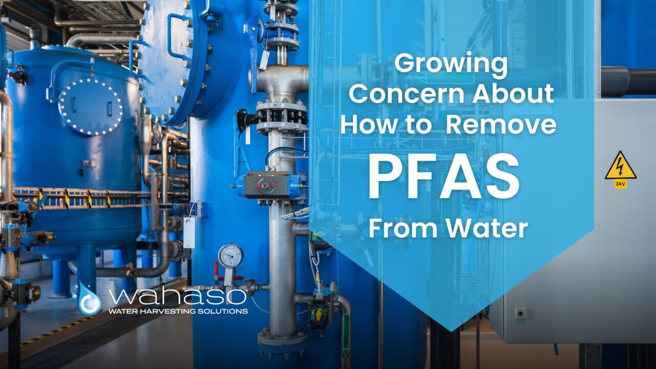 Growing Concern About How to Remove PFAS From Water