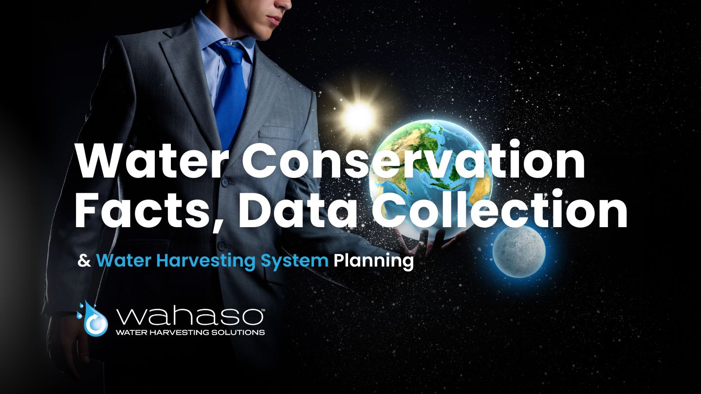 Wahaso Water Conservation Facts Data Collection Water Harvesting System Planning