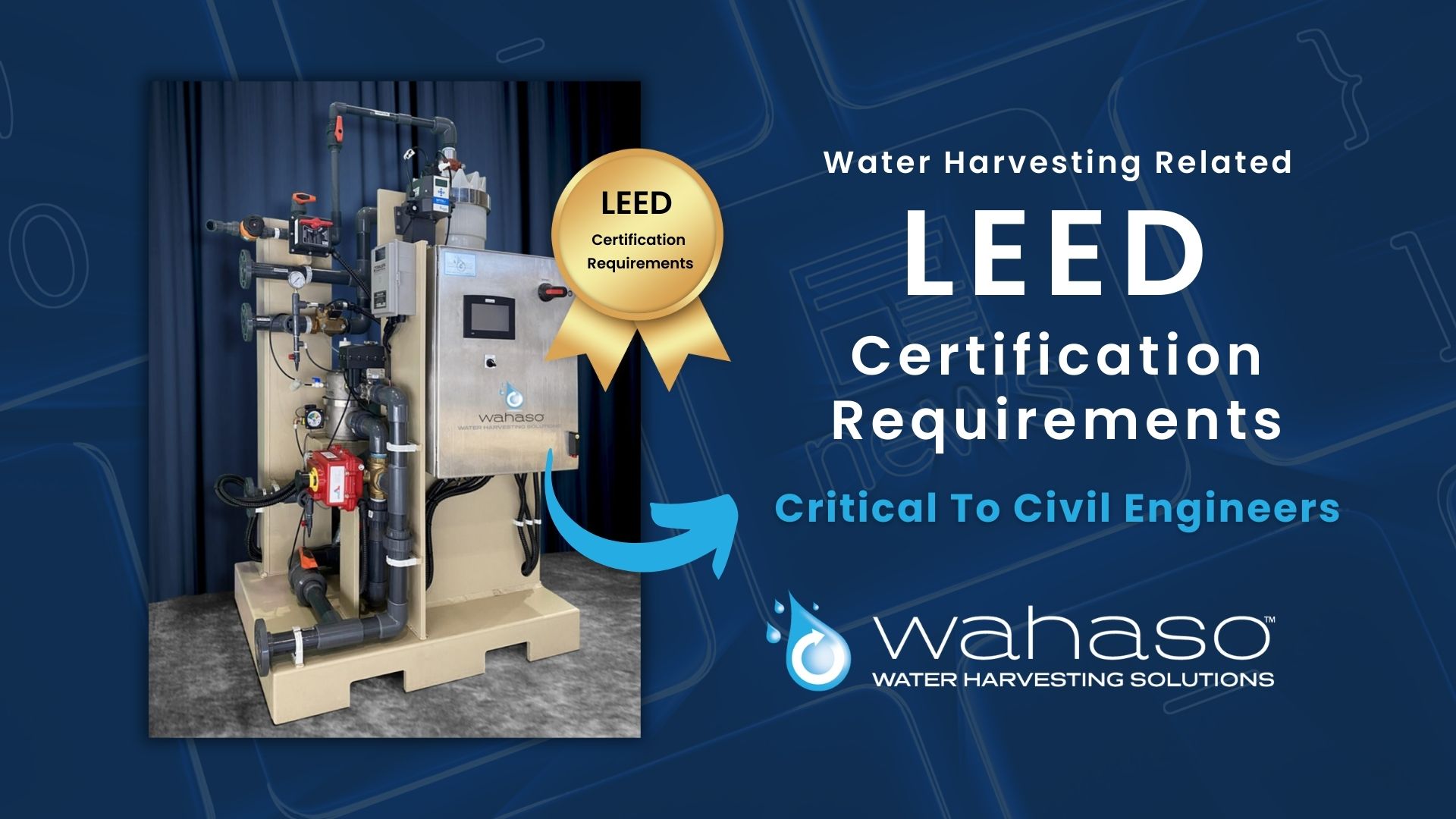 Wahaso - Water Harvesting Related LEED Certification Requirements Critical To Civil Engineers